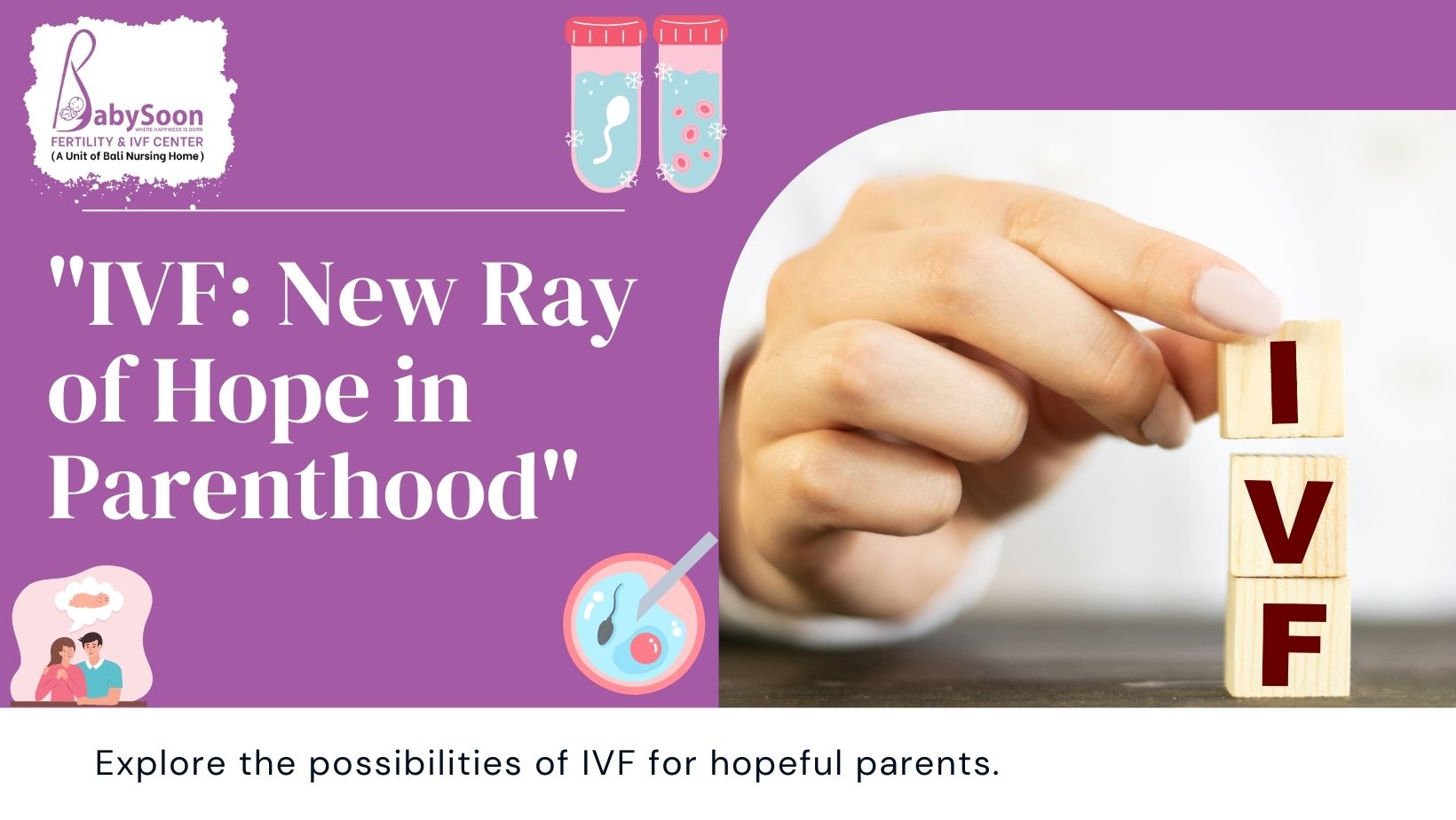 IVF New Ray of Hope in Parenthood
