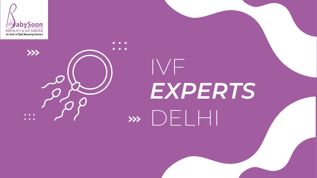 IVF Experts Delhi